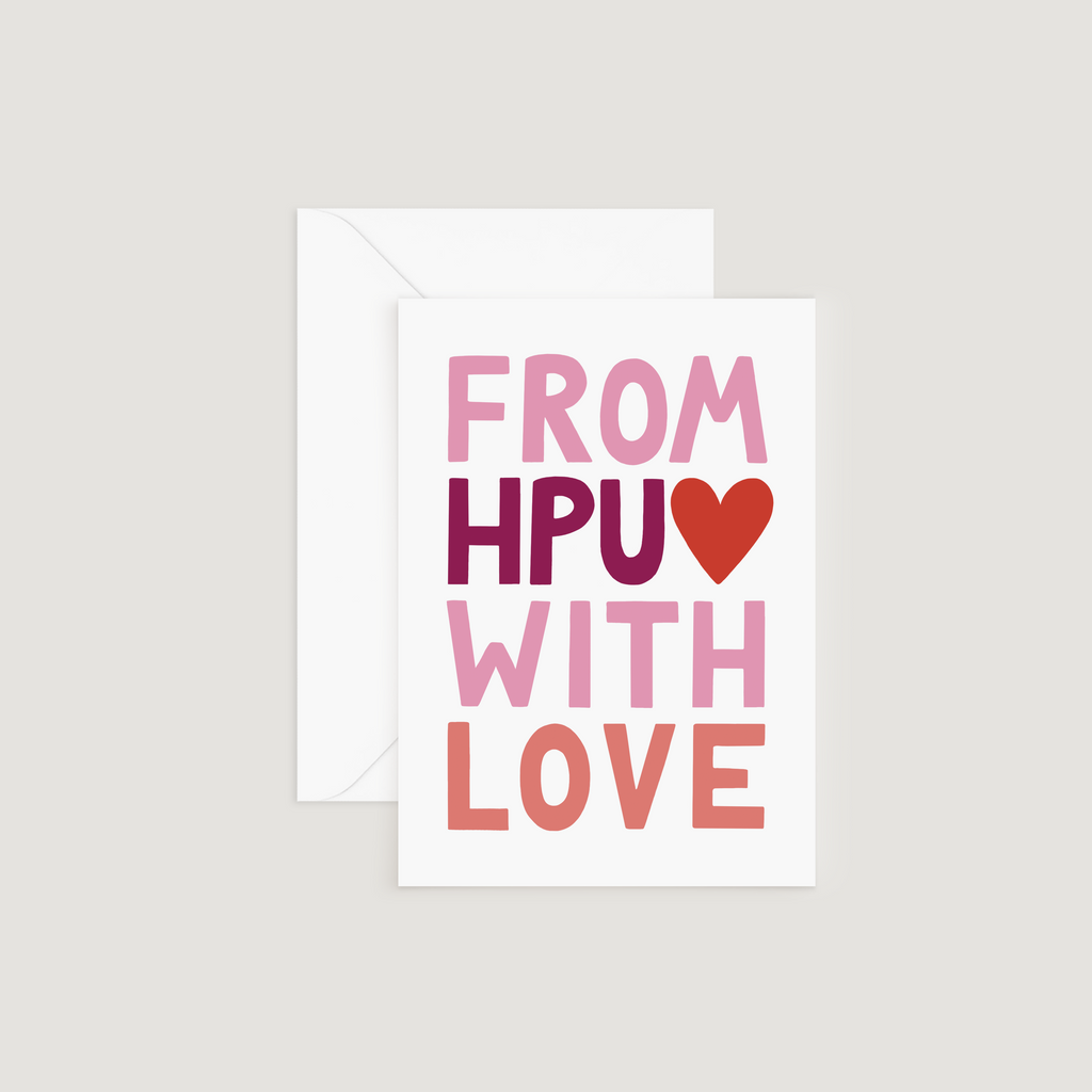 Greeting Card, From HPU With Love, Valentine's Day