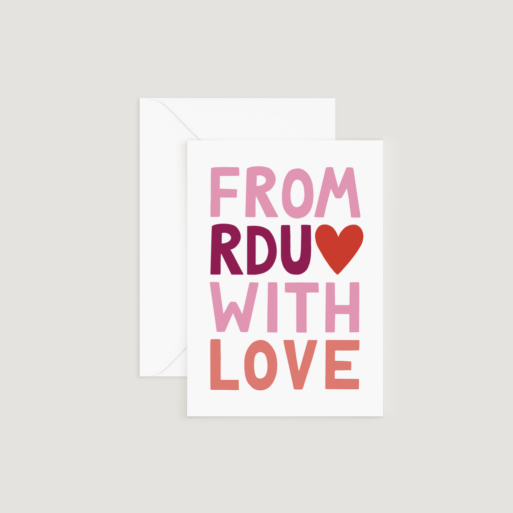 Greeting Card, From Raleigh-Durham With Love, Valentine's Day
